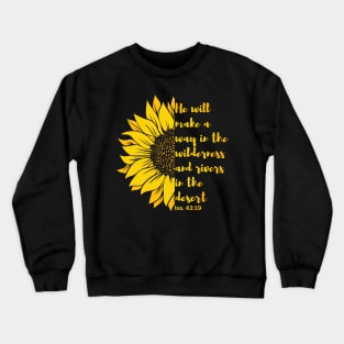 He Will Make a Way in The Wilderness Christian Crewneck Sweatshirt